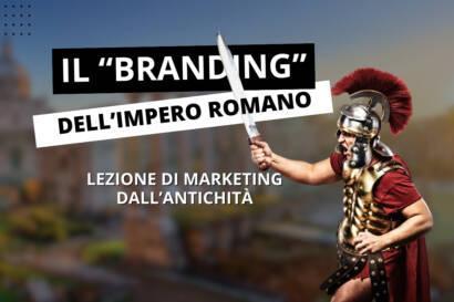 L'Impero romano faceva branding