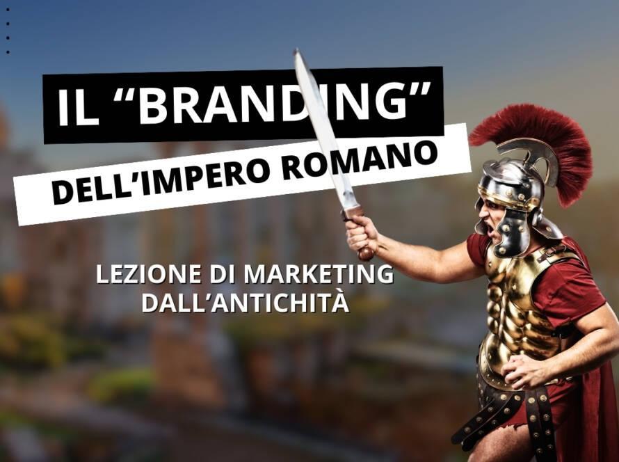 L'Impero romano faceva branding